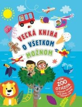 kniha Veľká kniha o všetkom možnom, Svojtka 2025