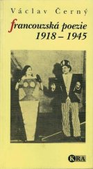 kniha Francouzská poezie 1918-1945 (deset kapitol o moderní francouzské poezii), Kra 1994