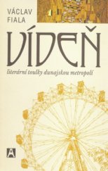 kniha Vídeň literární toulky dunajskou metropolí, ASPI  2004