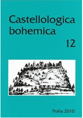 kniha Castellologica bohemica 12., Archeologický ústav AV ČR, v. v. i. 2010