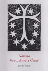 kniha Novéna ke sv. Anežce České, Karmelitánské nakladatelství 2011