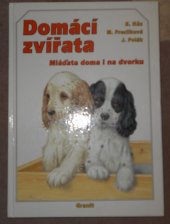 kniha Domácí zvířata mláďata doma i na dvorku, Granit 1994