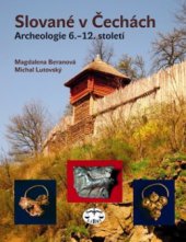kniha Slované v Čechách archeologie 6.-12. století, Libri 2009