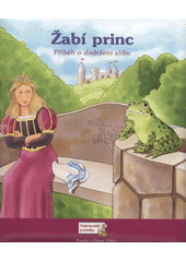 kniha Žabí princ příběh o dodržení slibu, Reader’s Digest 2009