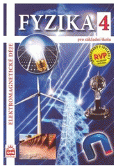 kniha Fyzika 4 pro základní školu elektromagnetické děje, SPN 2009