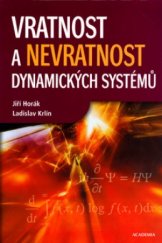 kniha Vratnost a nevratnost dynamických systémů, Academia 2004