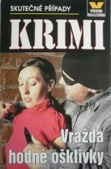 kniha Vražda hodné ošklivky krimi, Víkend  2013