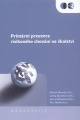 kniha Primární prevence rizikového chování ve školství [monografie, Sdružení SCAN 2010