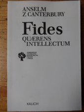kniha Fides Quaerens intellectum Proslogion o pravdě ; O svobodě rozhodování, Kalich 1990