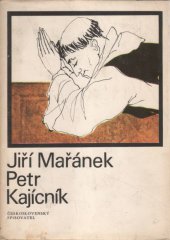 kniha Petr Kajícník [2. díl] trilogie pětilisté růže Románová legenda. [2. díl] trilogie pětilisté růže, Československý spisovatel 1973