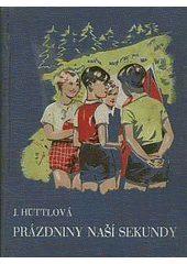 kniha Prázdniny naší sekundy Román pro děti, Gustav Voleský 1937