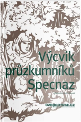 kniha Výcvik průzkumníků Specnaz, ozbrojtese.cz 2022