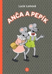 kniha Anča a Pepík 1., Práh 2016