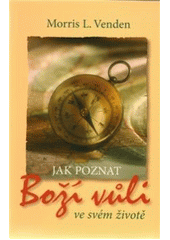 kniha Jak poznat Boží vůli ve svém životě, Prameny zdraví 2008