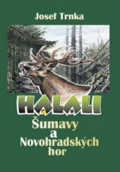 kniha Halali Šumavy a Novohradských hor, Kopp 2010