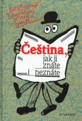 kniha Čeština, jak ji znáte i neznáte, Academia 1996