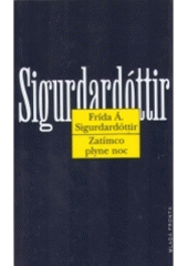 kniha Zatímco plyne noc, Mladá fronta 1997