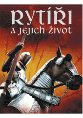 kniha Rytíři a jejich život s internetovými odkazy, Fragment 2007