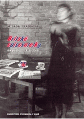 kniha Britské spisovatelky na přelomu tisíciletí, Masarykova univerzita 2003