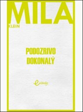 kniha Podozrivo dokonalý, MAFRA 2019