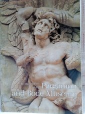 kniha The Masterpieces od the Pergamon and Bode Museum , Staatliche Museen tu Berlin 1993