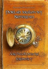 kniha Archeologické kroniky 1. - Poklad královny Nefertiti, CPress 2018