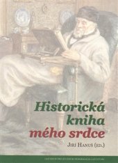 kniha Historická kniha mého srdce, Centrum pro studium demokracie a kultury 2014