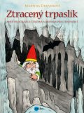 kniha Ztracený trpaslík aneb procházka českými a moravskými jeskyněmi, Edika 2014