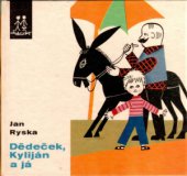 kniha Dědeček, Kyliján a já, Albatros 1973