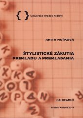 kniha Štylistické zákutia prekladu a prekladania, Gaudeamus 2014