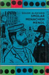 kniha Smolař Menachem Mendl, Československý spisovatel 1961