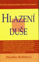 kniha Hlazení duše šest kroků od pocitu prázdnoty k duševní vyrovnanosti, Columbus 1998