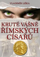 kniha Kruté vášně římských císařů, XYZ 2010