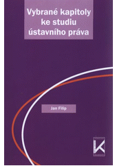 kniha Vybrané kapitoly ke studiu ústavního práva, Václav Klemm 2011