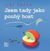 kniha Jsem tady jako pouhý host, Šulc - Švarc 2025