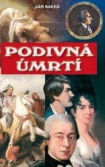 kniha Podivná úmrtí smutné příběhy z dějin, Petrklíč 2010