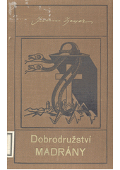 kniha Dobrodružství Madrány, Česká grafická Unie 1927
