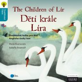 kniha The children of Lir = Děti krále Lira : [dvojjazyčná kniha pro děti, anglicko-český text], Edika 2012