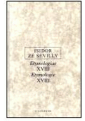 kniha Etymologiae XVIII. Etymologie, Oikoymenh 2002