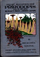 kniha Velký illustrovaný přírodopis všech tří říší IV. - Geologie, J. Rašín 1917