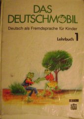 kniha Das Deutschmobil Deutsch als Fremdsprache für Kinder : Lehrbuch 1, Státní pedagogické nakladatelství 1992