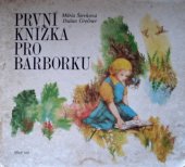 kniha První knížka pro Barborku, Mladé letá 1979