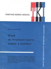 kniha Úvod do kvantové teorie atomů a molekul Pomůcka i všem studentům vys. škol chem. zaměření, SNTL 1966