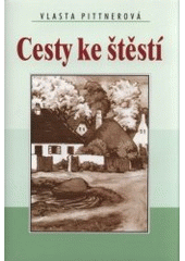 kniha Cesty ke štěstí, Akcent 2008