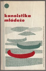 kniha Kanoistika mládeže, Sportovní a turistické nakladatelství 1966