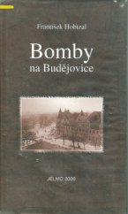 kniha Bomby na Budějovice, Jelmo 2000