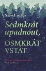 kniha Sedmkrát upadnout, osmkrát vstát, Paseka 2018