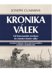 kniha Kronika válek od francouzské revoluce do íránsko-irácké války, CPress 2011