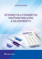 kniha Účtovníctvo a výkazníctvo poisťovní podľa IFRS a solventnosti II, Wolters Kluwer 2019