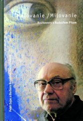 kniha Maľovanie / Milovanie Rozhovory s Rudolfom Filom, Vydavateľstvo Michala Vaška 2018